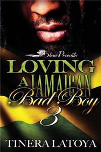 Loving a Jamaican Bad Boy 3