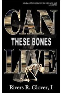 Can These Bones Live!