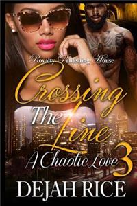 Crossing The Line 3