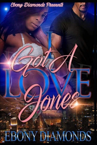 I Got A Love Jones