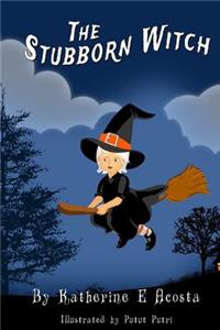 The Stubborn Witch