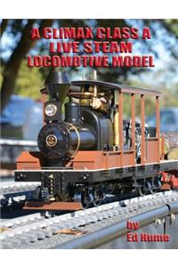 A Climax Class A Live Steam Locomotive Model