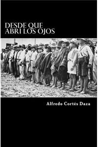 Desde que abrí los ojos