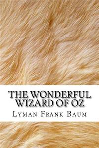 The Wonderful Wizard of Oz