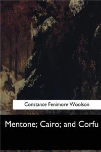 Mentone, Cairo, and Corfu