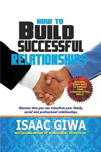 How To Build A Successful Relationship