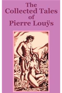 Collected Tales of Pierre Lous