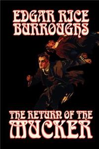 The Return of the Mucker by Edgar Rice Burroughs, Fiction