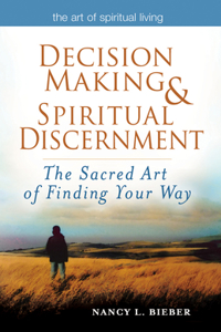 Decision Making & Spiritual Discernemnt