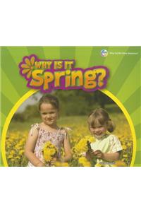 Why Is It Spring?