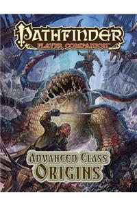Pathfinder Player Companion: Advanced Class Origins
