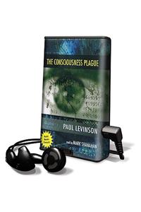 The Consciousness Plague