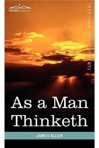 As a Man Thinketh