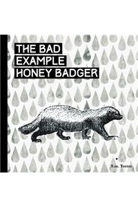 The Very Hungry Honey Badger