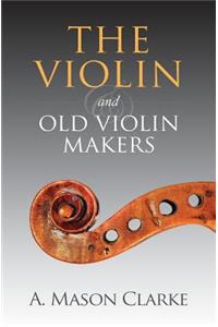 Violin and Old Violin Makers