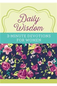 Daily Wisdom: 3-Minute Devotions for Women