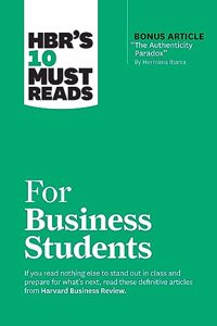 Hbr's 10 Must Reads for Business Students