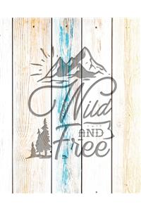 Wild And Free