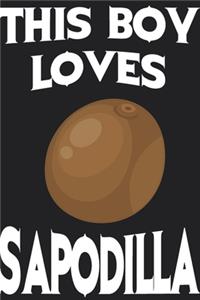 This Boy Loves Sapodilla Notebook