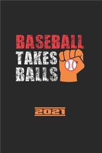 Baseball Takes Balls 2021