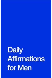Daily Affirmations for Men