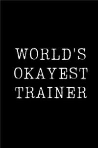 World's Okayest Trainer