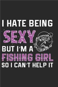I hate being sexy but i'm a fishing girl so i can't help it