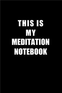 Notebook For Meditation Lovers