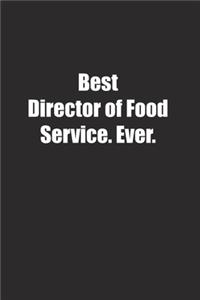 Best Director of Food Service. Ever.