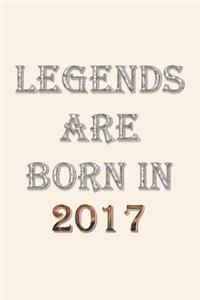 Legends Are Born In 2017 Notebook