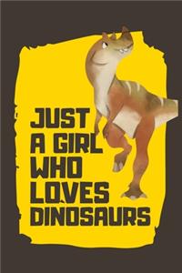 Just a Girl Who Loves Dinosaurs