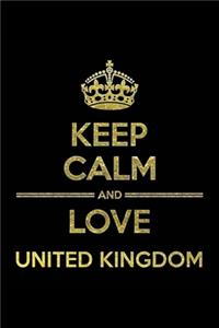 KEEP CALM AND LOVE UNITED KINGDOM Notebook