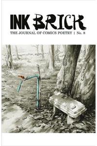 Ink Brick: The Journal of Comics Poetry, issue no. 8