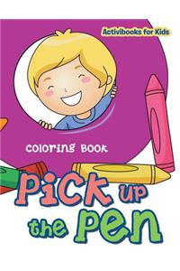 Pick up the Pen Coloring Book