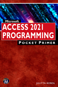 Microsoft Access 2021 Programming Pocket Primer