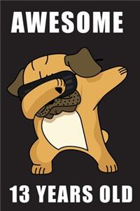 Awesome 13 Years Old Dabbing Pug