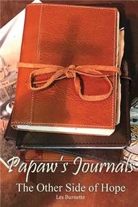 Papaw's Journals the Other Side of Hope