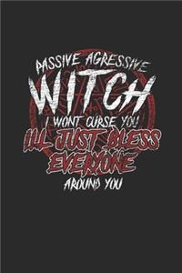 Witch - Passive Agressive