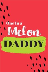 One In a Melon Daddy