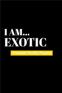 I Am Exotic