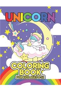 Unicorn Coloring Book for Kids Ages 8-12