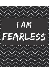 I am Fearless