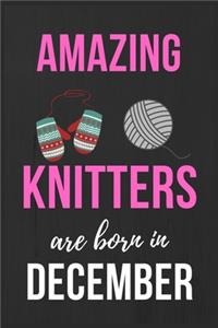 Amazing Knitters Are Born In December
