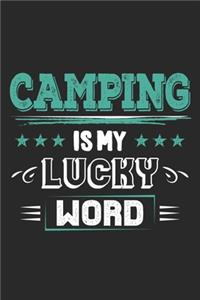 Camping Is My Lucky Word