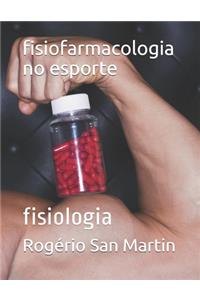 fisiofarmacologia no esporte