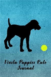 Vizsla Puppies Rule Journal