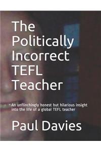 Politically Incorrect TEFL Teacher