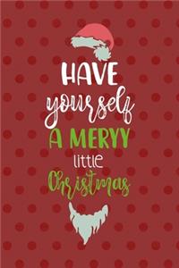 Have Yourself A Merry Little Christmas