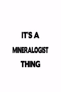 It's A Mineralogist Thing