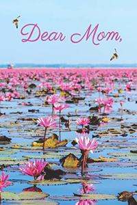 Dear Mom A Grief Journal
